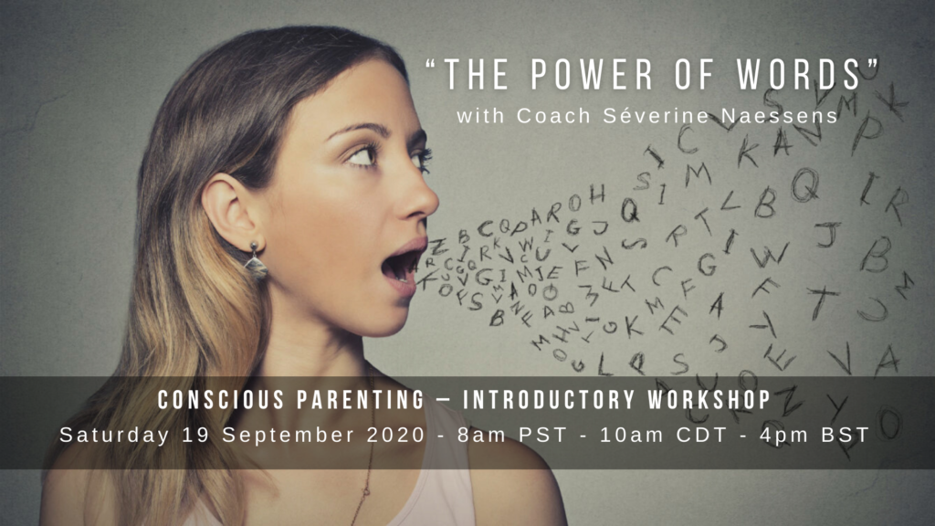 The Power of Words - Free Conscious Parenting Introductory Workshop